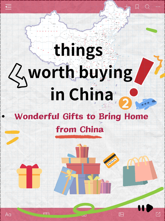 Wonderful Gifts to Bring Home from China (Part II)